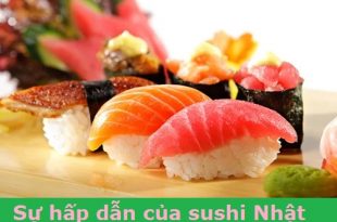 người dân Nhật Bản thường chọn các loại hải sản được đánh bắt tại các vùng duyên hải, bởi lẽ cá ở đây vô cùng ngon và đậm chất dinh dưỡng